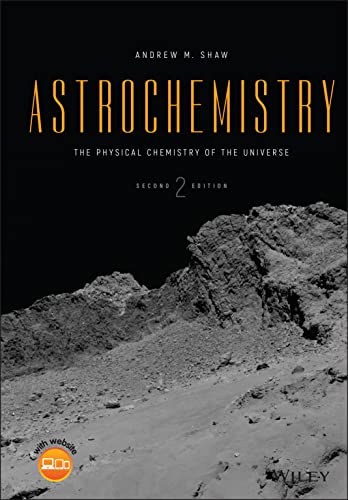 Astrochemistry: The Physical Chemistry of the Universe von Wiley