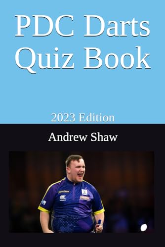 PDC Quiz Book: 2023 Edition (PDC Darts) von Independently published