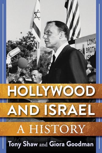 Hollywood and Israel: A History von Columbia University Press