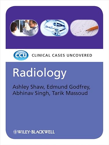 Radiology: Clinical Cases Uncovered von Wiley-Blackwell