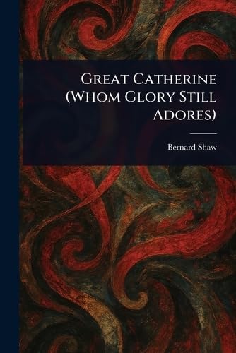 Great Catherine (Whom Glory Still Adores) von Anson Street Press