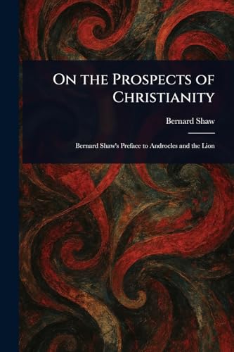 On the Prospects of Christianity On the Prospects of Christianity von Anson Street Press