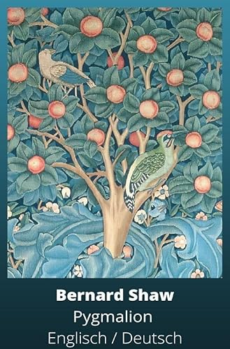 Pygmalion: Zweisprachige Ausgabe: Englisch / Deutsch von epubli