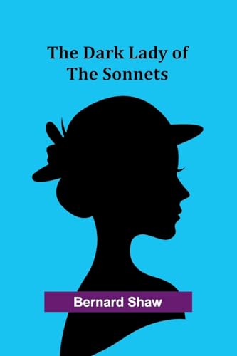 The Dark Lady Of The Sonnets von Alpha Edition