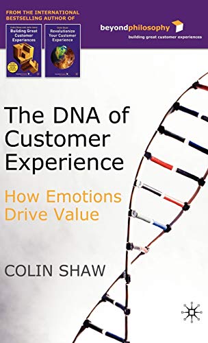 The DNA of Customer Experience: How Emotions Drive Value von MACMILLAN