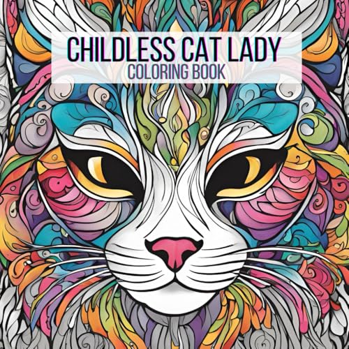 Childless Cat Lady Coloring Book: Adult Coloring Book von Independently published
