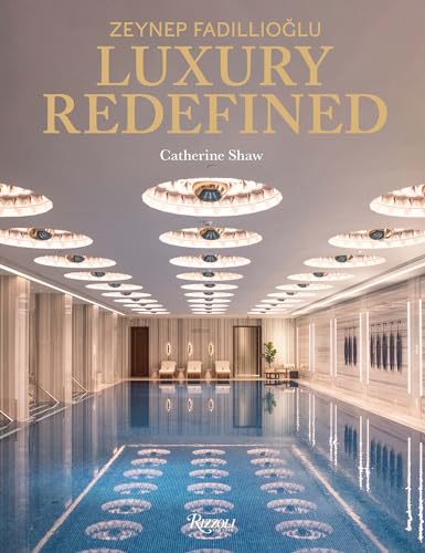 Zeynep Fadillioglu: Luxury Redefined von Rizzoli