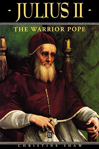 JULIUS II: The Warrior Pope von Wiley-Blackwell