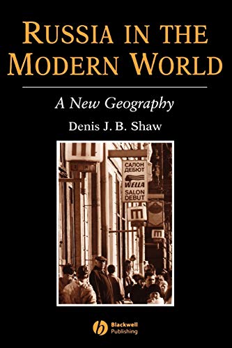 Russia in the Modern World: A New Geography (Institute British Geographers Studies in Geography)