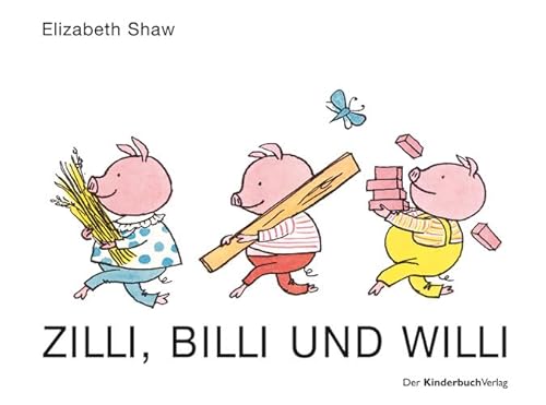 Zilli, Billi und Willi: Vierfarbiges Pappbilderbuch