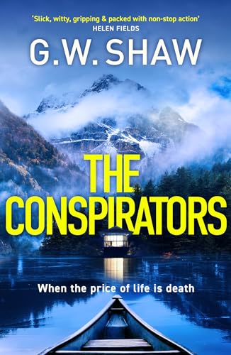 The Conspirators: When the price of life is death von riverrun