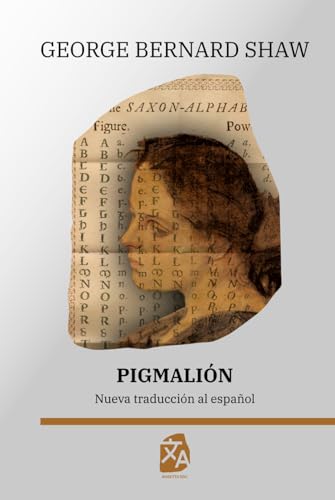 Pigmalión: Nueva traducción al español (Clásicos en español, Band 38) von Rosetta Edu