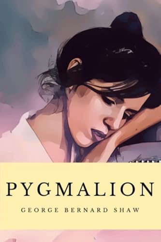 Pygmalion (Annotated): 2020 New Edition