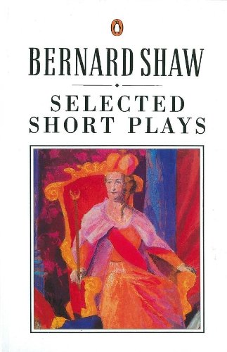 Selected Short Plays (Bernard Shaw Library) von Random House Books for Young Readers
