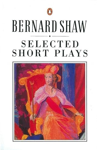 Selected Short Plays (Bernard Shaw Library)