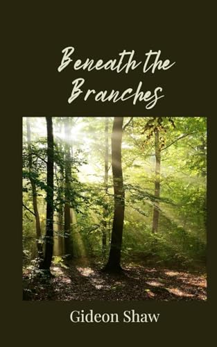 Beneath the Branches von Creative Arts Management OÜ
