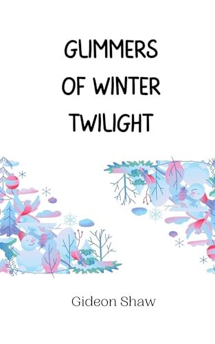 Glimmers of Winter Twilight von Creative Arts Management OÜ