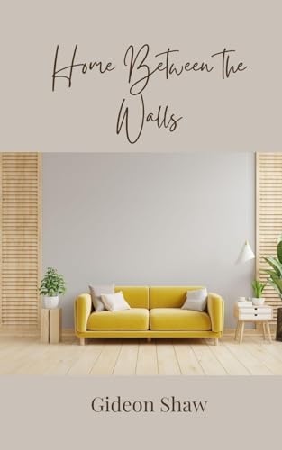Home Between the Walls von Creative Arts Management OÜ