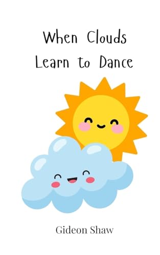 When Clouds Learn to Dance von Creative Arts Management OÜ
