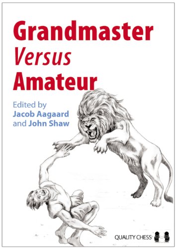 Grandmaster Versus Amateur von Quality Chess UK Llp
