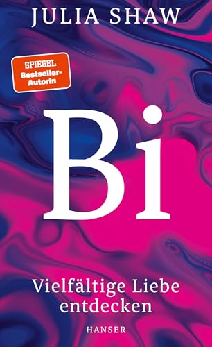 Bi: Vielfältige Liebe entdecken