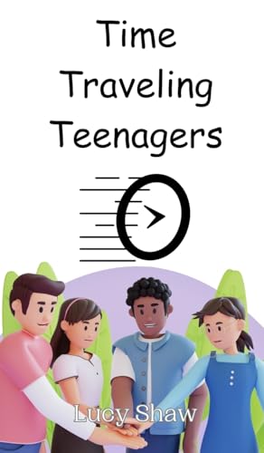 Time Traveling Teenagers von Creative Arts Management OÜ