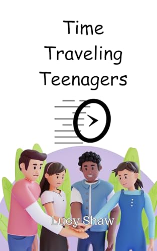 Time Traveling Teenagers von Creative Arts Management OÜ