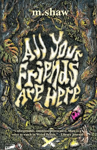 All Your Friends are Here von Tenebrous Press