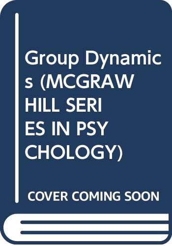 Group Dynamics: The Psychology of Small Group Behaviour (MCGRAW HILL SERIES IN PSYCHOLOGY) von McGraw Hill Higher Education