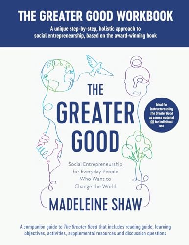 The Greater Good Workbook von Madeleine Shaw