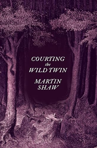 Courting the Wild Twin (Wild Ideas) von Chelsea Green Publishing Company