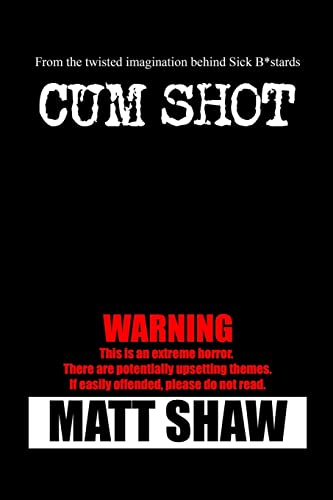 Cum Shot: An Extreme Horror von Lulu