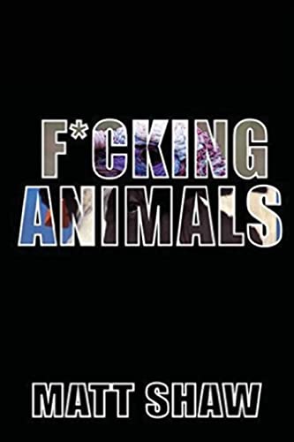 F*cking Animals F*cking Animals