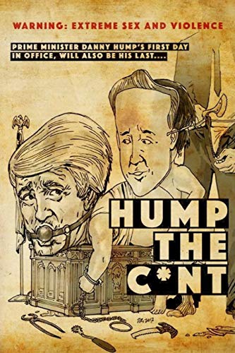 Hump The C*nt: Extreme Horror, Gore and Sex Hump The C*nt: Extreme Horror, Gore and Sex