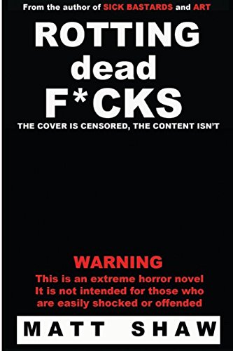 Rotting Dead F*cks von CreateSpace Independent Publishing Platform