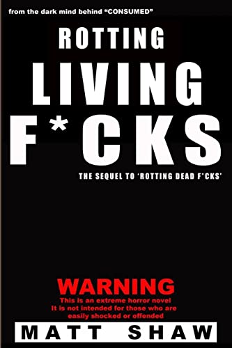 Rotting Living F*cks