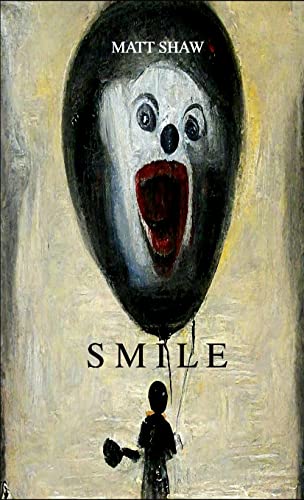 Smile: A Tale of Horror and Suspense Smile: A Tale of Horror and Suspense