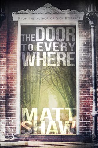 The Door to Everywhere: A supernatural horror The Door to Everywhere: A supernatural horror