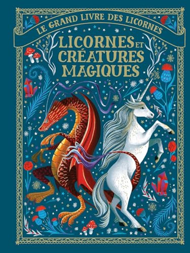 Le grand livre des licornes - Licornes et créatures magiques von GALLIMARD JEUNE