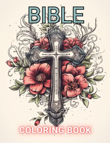 Bible Coloring Book for Adults: 100+ Unique and Beautiful Designs for All Fans von Independently published
