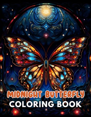 Midnight Butterfly Coloring Book: 100+ Unique and Beautiful Designs for All Fans