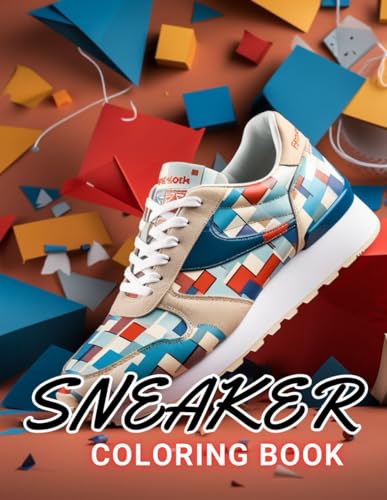 Sneaker Coloring Book: 100+ Unique and Beautiful Designs for All Fans