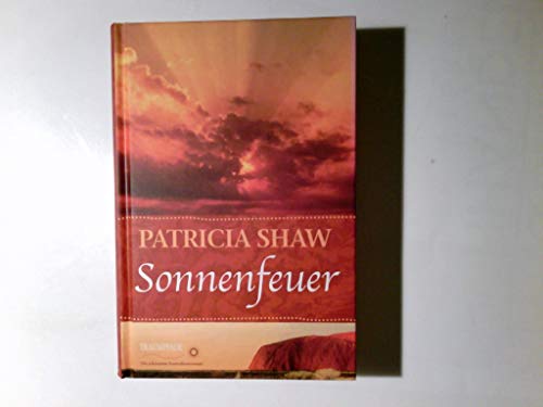 Sonnenfeuer: Roman