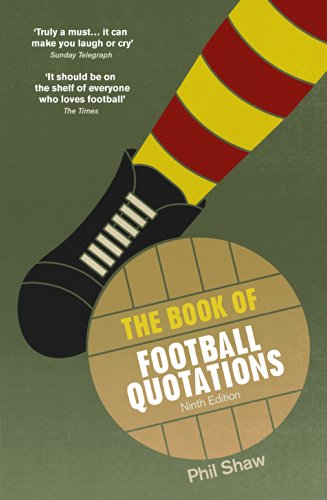 The Book of Football Quotations von Random House UK Ltd