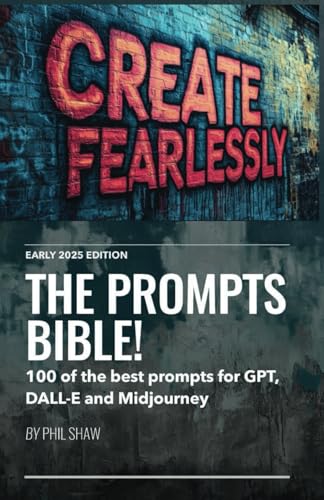 The Prompts Bible!: 100 of the best prompts for GPT, DALL-E and Midjourney. von Independently published
