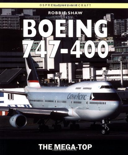 Boeing 747-400 (Osprey Civil Aircraft S.) von Osprey Publishing