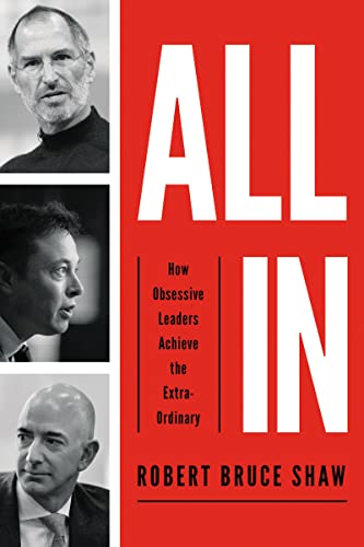 All In: How Obsessive Leaders Achieve the Extraordinary von Penguin