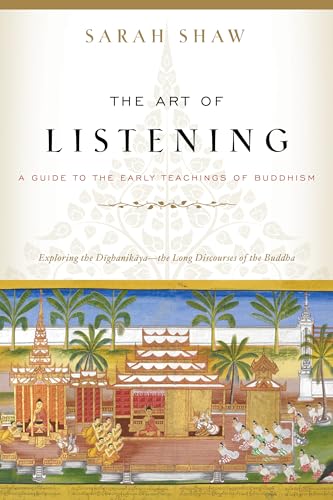 The Art of Listening: A Guide to the Early Teachings of Buddhism von Shambhala