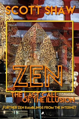Zen and the Last Call of the Illusion von Buddha Rose Publications