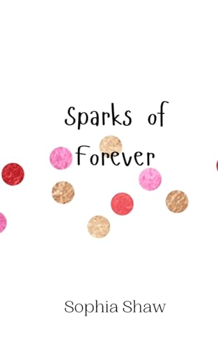Sparks of Forever von Creative Arts Management OÜ